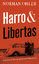 Norman Ohler: Harro und Libertas: Eine G