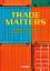 Trade matters: Trade matters