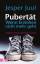 gebrauchtes Buch – Jesper Juul – Pubertät - wenn Erziehen nicht mehr geht - Gelassen durch stürmische Zeiten – Bild 1