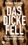 Barbara Berckhan: Das dicke Fell - Wie S