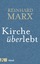 Reinhard Marx: Kirche überlebt