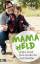 Kerstin Held: Mama Held - Jedes Kind hat