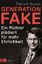 Patrick Burow: Generation Fake - Ein Ric