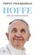 Papst Franziskus: Hoffe