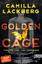 Camilla Läckberg: Golden Cage. Roman. Tr