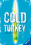 Angelika Mechtel: Cold Turkey: Die Droge