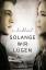 E Lockhart: Solange wir lügen