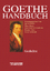 Goethe-Handbuch – Band 1: Gedichte