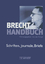 Brecht-Handbuch, 5 Bde., Bd.4, Schriften