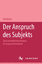 gebrauchtes Buch – Olaf Briese – Der Anspruch des Subjekts. Zum Unsterblichkeitsdenken im Jungen Deutschland. – Bild 1