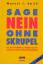 Smith, Manuel J: Sage Nein ohne Skrupel