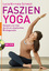 Schmidt, Lucia Nirmala: Faszien-Yoga - G