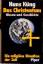 Hans Küng: Das Christentum: Wesen und Ge