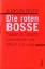 Jürgen Roth: Die roten Bosse. Rußlands T