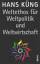 Hans Küng: Weltethos für Weltpolitik und