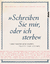 "Schreiben Sie mir, oder ich sterbe" - Liebesbriefe berühmter Frauen und Männer