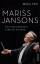 Markus Thiel.: Mariss Jansons. Ein leide