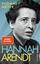 Thomas Meyer: Hannah Arendt: Die Biograf