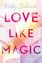 Kelly Siskind: Love Like Magic