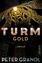 Peter Grandl: Turmgold - Thriller | Der 