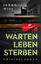 Inken Witt: Warten. Leben. Sterben - Kri