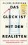 Oliver Burkeman: Das Glück ist mit den R