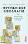 Paul Richardson: Mythen der Geografie / Paul Richardson: Mythen der Geografie /