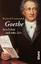 Richard Friedenthal: Goethe - Sein Leben