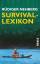 Rüdiger Nehberg: Survival-Lexikon.