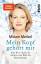 Miriam Meckel: Mein Kopf gehört mir - Ei