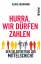 Ulrike Herrmann: Hurra, wir dürfen zahle