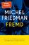 Michel Friedman: Fremd | "Dieser Text is