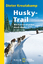 Dieter Kreutzkamp: Husky-Trail | Mit Sch