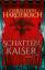 Christoph Hardebusch: Schattenkaiser: Ro