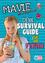 Mavie Noelle: Dein Survival Guide für di