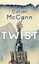 Colum McCann: McCann, Colum/Twist