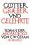 Götter, Gräber und Gelehrte – Roman der Archäologie