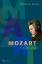 Martin Geck: Mozart : Eine Biographie