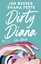 Jen Besser: Dirty Diana: Die Reise