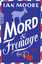 Ian Moore: Mord & Fromage: Urkomischer C