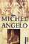 Irving Stone: Michelangelo - Biographisc