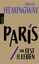 Ernest Hemingway: Paris, ein Fest fürs L