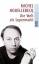 Michel Houellebecq: Die Welt als Superma