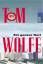 Tom Wolfe: Ein ganzer Kerl