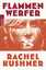 Rachel Kushner: Flammenwerfer