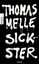 Thomas Melle: Sickster