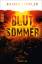 gebrauchtes Buch – Rainer Löffler – Blutsommer: Thriller Thriller – Bild 1
