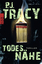 Tracy, P.J.: Todesnähe