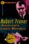 Robert Traver: Anatomie eines Mordes Robert Traver: Anatomie eines Mordes