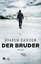 Joakim Zander: Der Bruder - Thriller aus